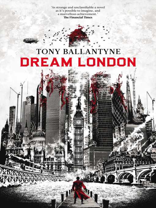 Title details for Dream London by Tony Ballantyne - Available